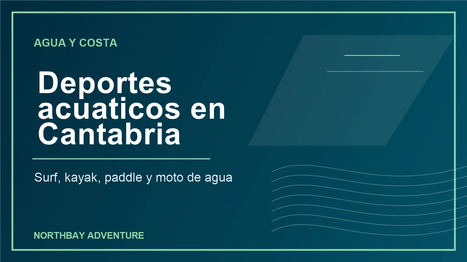 Deportes acuáticos en Cantabria con moto de agua surf kayak y paddle