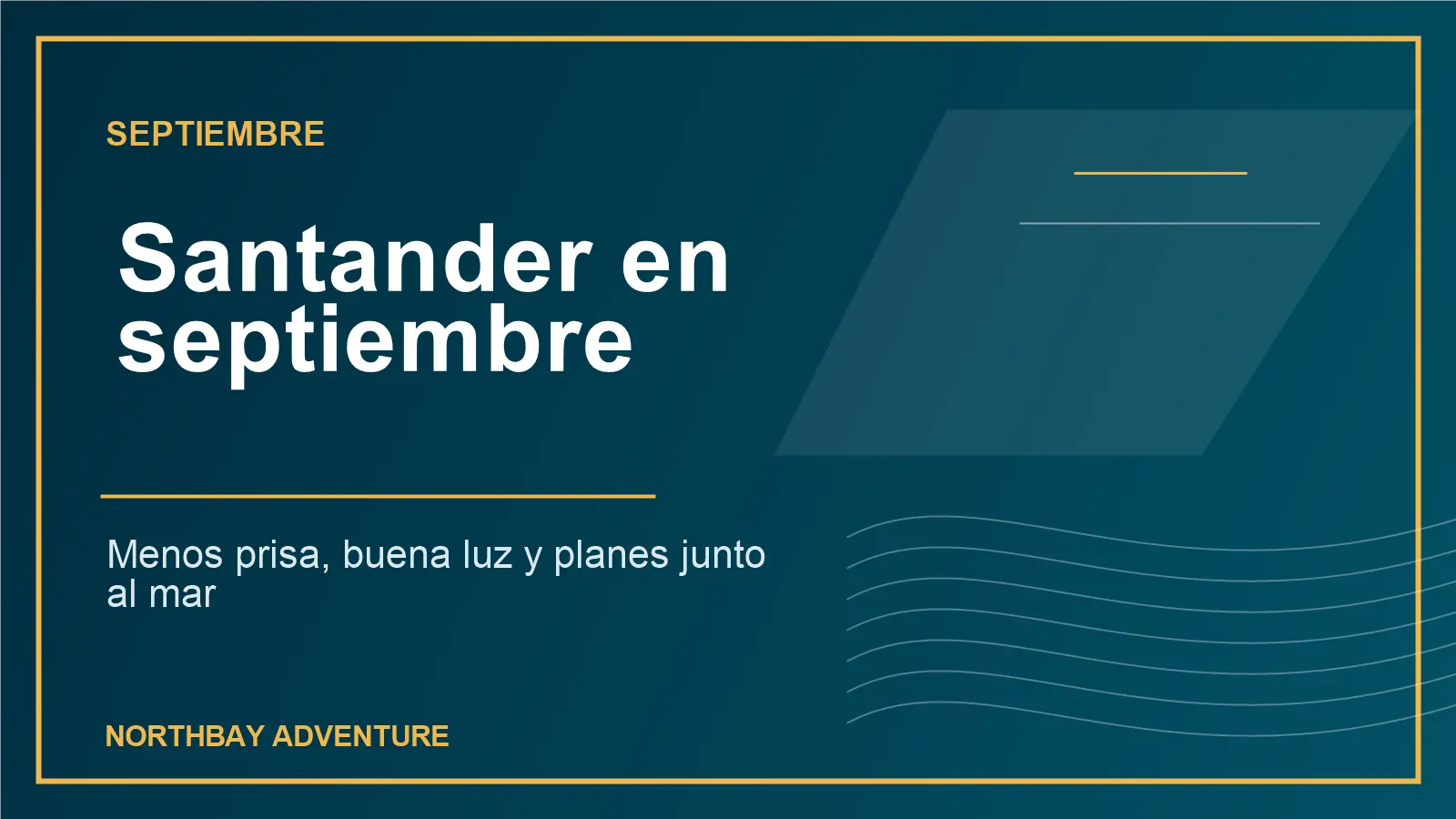 Planes en Santander en septiembre con bahía y costa